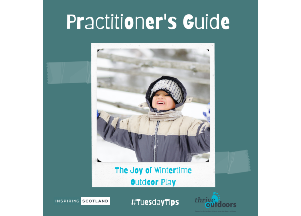 A Practitioner’s Guide: The joy of wintertime outdoor play